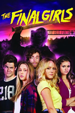 The Final Girls Ukanaskneli Gogonebi (2015) ქართულად