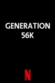 GENERATION 56K (2021) ქართულად