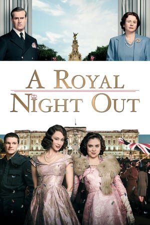 A Royal Night Out Londonuri Ardadegebi (2015) ქართულად