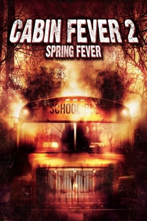Cabin Fever 2: Spring Fever (2009) ქართულად