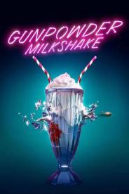 GUNPOWDER MILKSHAKE (2021) ქართულად