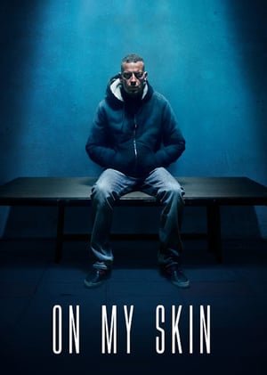 On My Skin (Sulla mia pelle) (2018) ქართულად