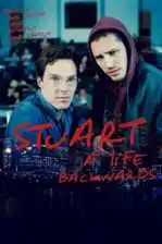 Stiuartiwarsuli Cxovreba Stuart A Life Backwards (2007) ქართულად