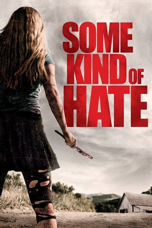 Some Kind Of Hate (2015) ქართულად